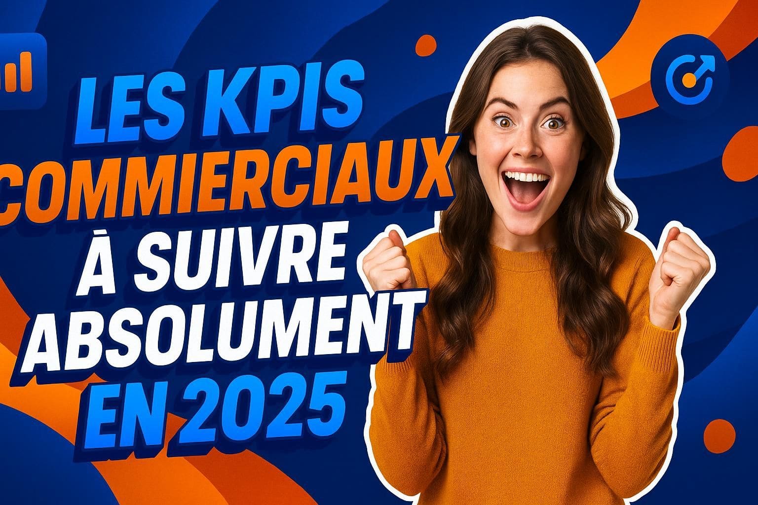 découvrez les kpis commerciaux essentiels à suivre en 2025 pour booster votre performance et optimiser votre stratégie de vente.